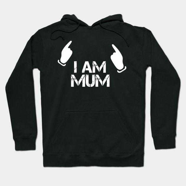 i am mum Hoodie by FromBerlinGift